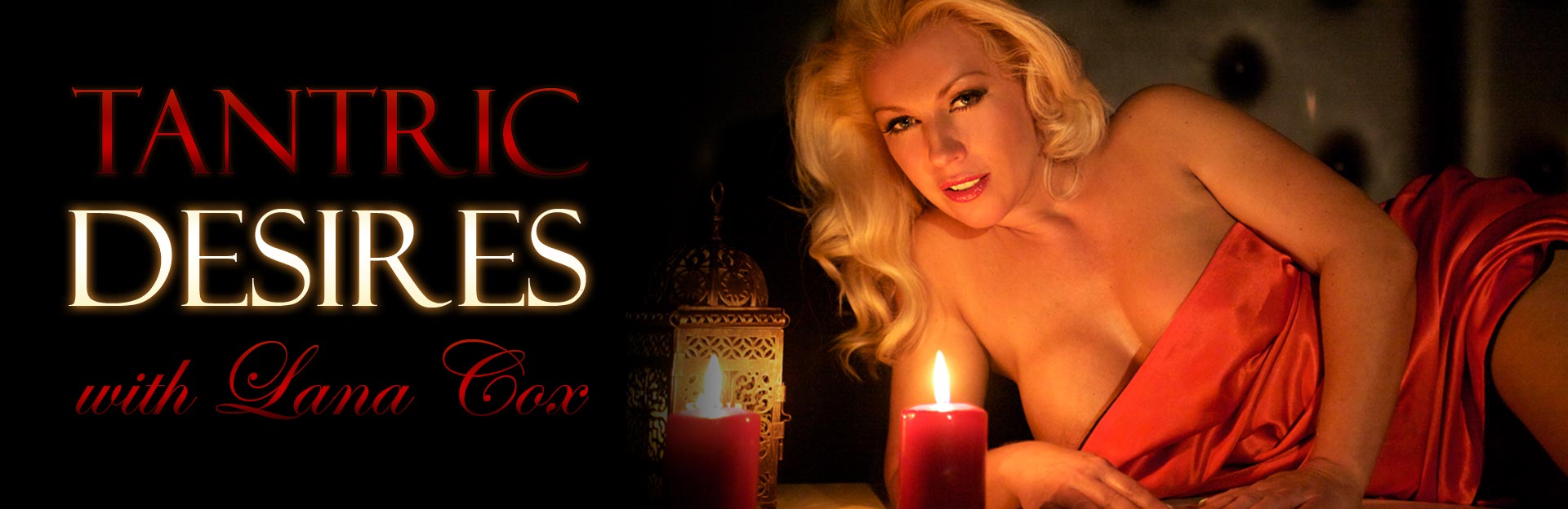 Tantric Massage at Tantric Desires with Lana Cox